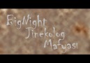 Bignight-Jinekolog Mafyası
