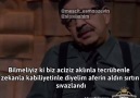 Bilmeliyiz ki biz aciziz... - Hayati İnanç Sohbetleri