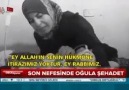 Bir anne… Bir oğul… Ve şehadet…