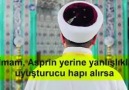 Biraz Tebessümİmam aspirin yerine uyuşturucu hapı alırsa...