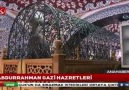 BİR Dadaş GİBİ - Abdurrahman gazi hazretleri Mekanın...