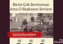 birini cok seviyorsun o baskasini seviyor .....