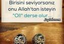 Birini seviyorsanızOnu Allahtan isteyinOL der ise olur...