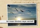 Bir İnsan Ömrünü Neye Vermeli