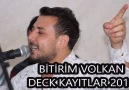 Bitirim Volkan  -- Dilek & Gel Gülüm Gel -- Deck Kayıt 2016