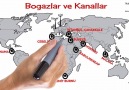 Boğaz ve Kanallar - YGSLYSNUH ÇAKMAKÇI HOCAMIZA TEŞEKKÜR EDERİZ.