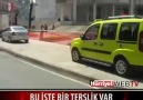 Bu İşte Bir Terslik Var :)) [Görüntüler Türkiyeden]