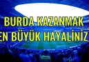 BURDA KAZANMAK EN BÜYÜK HAYALİNİZ ! 23 EYLÜL2017 1930 !