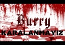 Burry - Karalanmayız