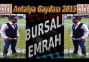 BURSALI EMRAH 2015 ANTALYA GAYDASI İZMİTLİ İNANÇ FARKIYLA