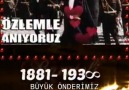 BÜYÜK ÖNDERİMİZ MUSTAFA KEMAL ATATÜRK&- Okyanus Yürekli Düşler