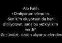 © ALOOO FATİH, BAK ŞİMDİ NE DİYECEM SANA  :)))))))))))))))))