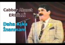 CABBAR AHMET ERBİLLİ - DAHA AŞKA İNANMAM