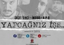 Çağrı Sinci & İndigo & A.P.O - Yapcağnız İşe (Yeni Parça - 2014)