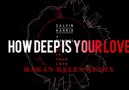 Calvin Harris - How Deep Is Your Love (Hakan Keles Remix)