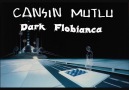 Cansın Mutlu-  Dark  Flobianca (Orginal Mix)