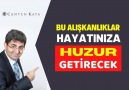 Canten Kaya Kitle Konuşmacısı - BU ALIŞKANLIKLAR HAYATINIZA HUZUR GETİRECEK Canten Kaya