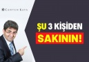 Canten Kaya Kitle Konuşmacısı - ŞU 3 KİŞİDEN SAKININ! Canten Kaya