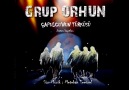 ÇAPULCUNUN TÜRKÜSÜ -Grup ORHUN