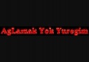 ·٠•●♥  AgLamak Yok Yüregim $iirLi  ♥●•٠· DaMLa