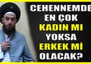 595. CEHENNEMDE EN ÇOK KADIN MI YOKSA ERKEK Mİ OLACAK