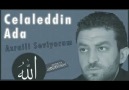 Celaleddin Ada - Azraili Seviyorum