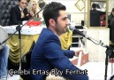 Çelebi Ertaş - Byy Ferhat - Potpori