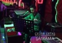 Çelebi Ertaş - Şamama