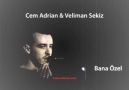 Cem Adrian & Veliman Sekiz - Bana Özel