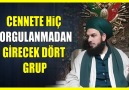 160. CENNETE HİÇ SORGULANMADAN GİRECEK DÖRT GRUP