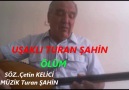 Çetin Kelici - Uşaklı Turan Şahin abim Çok güzel halk...