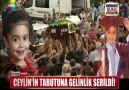 CEYLİNİN TABUTUNA GELİNLİK SERİLDİ!