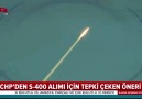 CHP&S-400 alımı için tepki çeken öneri