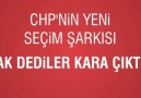 CHP 2011 Seçim Şarkısı - Ak Dediler Kara Çıktı