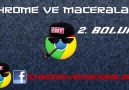 Chrome ve Maceraları 2. Bölüm