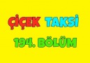 Çiçek Taksi 194. Bölüm - İyi Seyirler