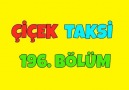 Çiçek Taksi 196. Bölüm - İyi Seyirler