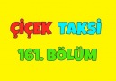 Çiçek Taksi - Çiçek Taksi 161. Bölüm - İyi Seyirler