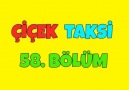 Çiçek Taksi - Çiçek Taksi 58. Bölüm - İyi Seyirler