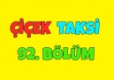 Çiçek Taksi - Çiçek Taksi 92. Bölüm - İyi Seyirler