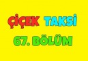 Çiçek Taksi - Çiçek Taksi 67. Bölüm - İyi Seyirler