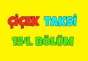 Çiçek Taksi - Çiçek Taksi 154. Bölüm - İyi Seyirler