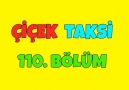 Çiçek Taksi - Çiçek Taksi 110. Bölüm - İyi Seyirler