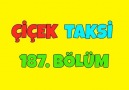 Çiçek Taksi - Çiçek Taksi 187. Bölüm - İyi Seyirler