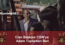 Clan Başkanı CSW'ye adam toplarken ben [Temsili]