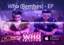 Claydee & Faydee - Who ( Kantik Remix ) OFFICIAL EP ALBUM