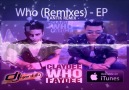 Claydee & Faydee - Who ( Kantik Remix ) OFFICIAL EP ALBUM