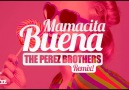 Claydee - Mamacita Buena - The Perez Brothers