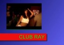 Club Ray Remix Kesin İzle.. :)