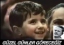 Çocuklar İnanın !Güzel Günler Göreceğiz !Güneşli Günler !